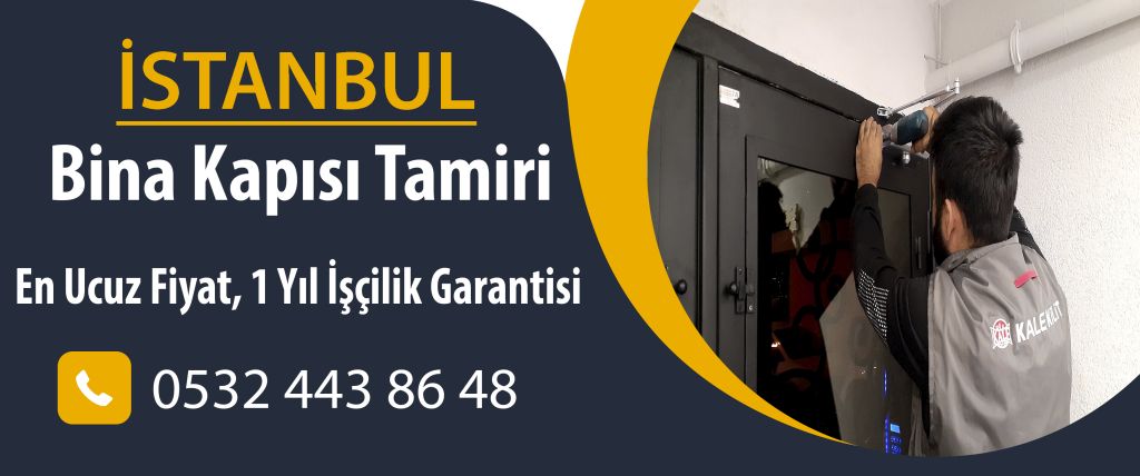İstanbul Bina Kapı Tamiri Servisi